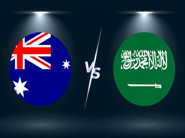 Nhận định Úc vs Saudi Arabia 11/11