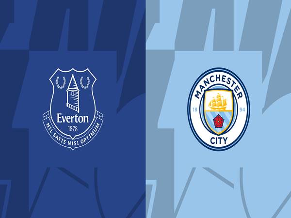 Soi kèo Everton vs Man City, 03h15 ngày 28/12